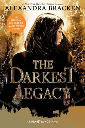 The Darkest Legacy-The Darkest Minds, Book 4 de Alexandra Bracken