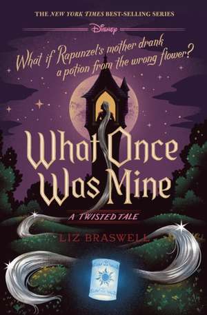 What Once Was Mine-A Twisted Tale de Liz Braswell