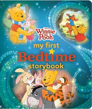 Winnie the Pooh My First Bedtime Storybook de Disney Books