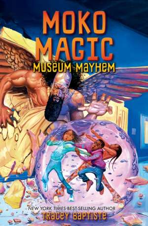 Moko Magic: Museum Mayhem de Tracey Baptiste