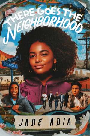 There Goes the Neighborhood de Jade Adia