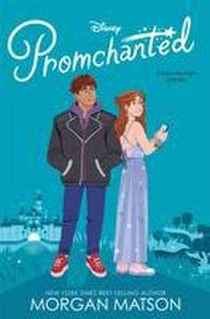 Promchanted de Morgan Matson
