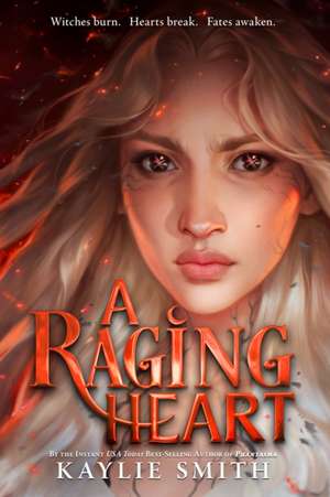 A Raging Heart de Kaylie Smith