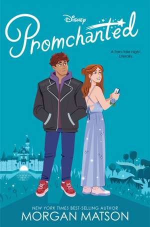 Promchanted de Morgan Matson