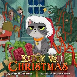 Kitty vs. Christmas de Martha Freeman