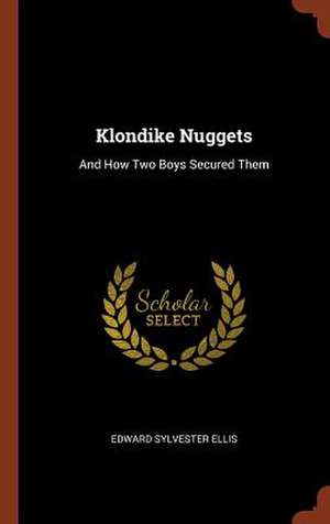 Klondike Nuggets de Edward Sylvester Ellis