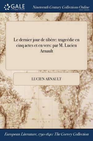 Le dernier jour de tibère de Lucien Arnault