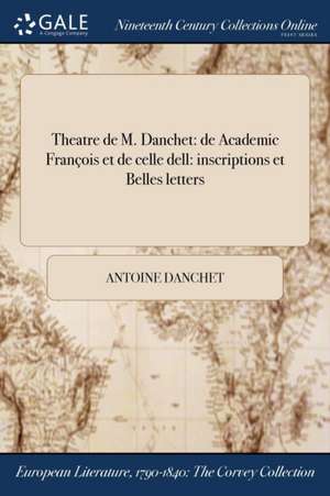 Theatre de M. Danchet de Antoine Danchet