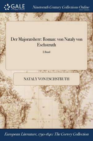 Der Majoratsherr de Nataly von Eschstruth