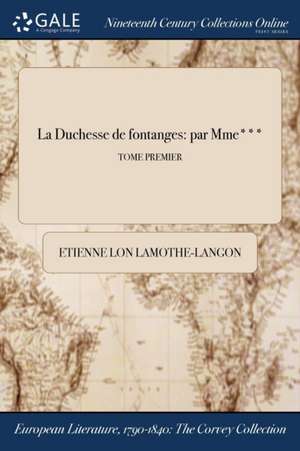 La Duchesse de fontanges de Etienne Lon Lamothe-Langon