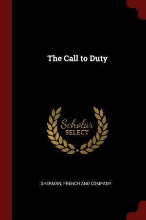 The Call to Duty de French &. Company Sherman