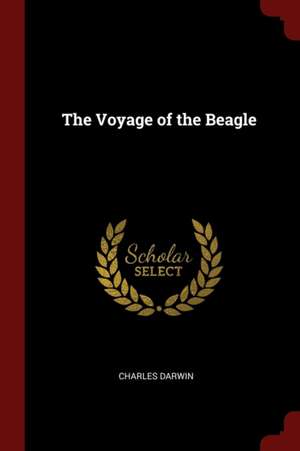 The Voyage of the Beagle de Charles Darwin