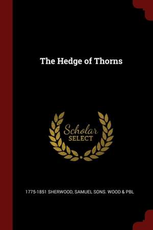 The Hedge of Thorns de Mary Martha Sherwood