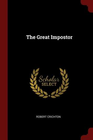 The Great Impostor de Robert Crichton