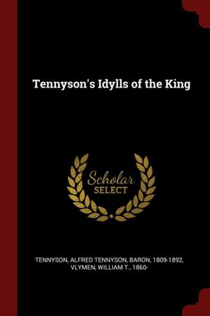 Tennyson's Idylls of the King de Tennyson, Alfred