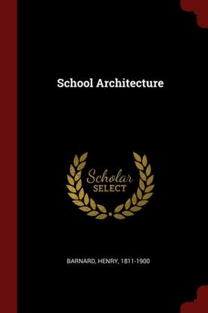 School Architecture de Henry Barnard