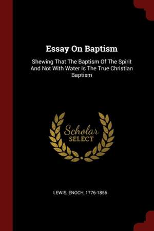 Essay on Baptism de Enoch Lewis