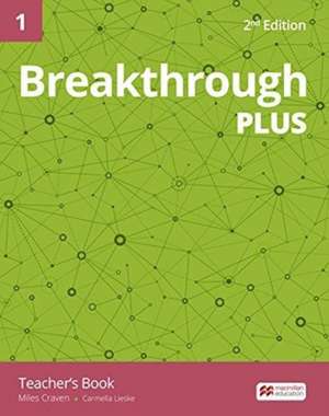 BREAKTHROUGH PLUS SECOND ED 1 PREM de Carmella Lieske