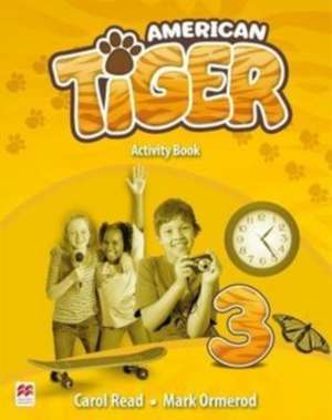 Ormerod, M: American Tiger Level 3 Activity Book de Carol Read