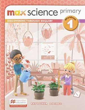 Max Science primary Workbook 1 de Patrick Dower