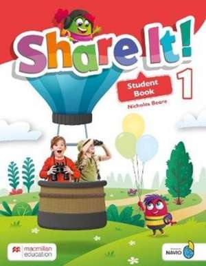 Share It! Level 1 Student Book with Sharebook and Navio App de Nicholas Beare