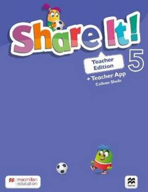 BEARE N ET AL: Share It! Level 5 Teacher Edition with Teach