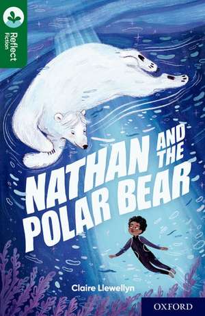 Oxford Reading Tree TreeTops Reflect: Oxford Reading Level 12: Nathan and the Polar Bear de Nikki Gamble