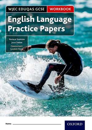 WJEC Eduqas GCSE English Language Practice Papers Workbook de Natalie Simpson