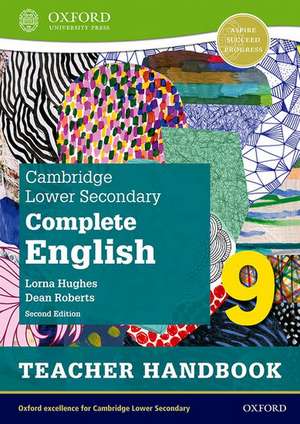 Cambridge Lower Secondary Complete English 9: Teacher Handbook (Second Edition) de Dean Roberts