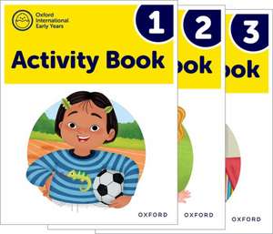 Oxford International Early Years: Activity Books 1-3 Pack de Deborah Roberts