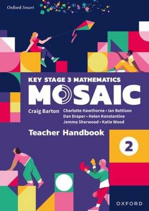 Oxford Smart Mosaic: Teacher Handbook 2 de Ian Bettison