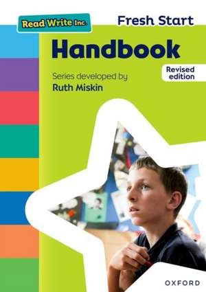 Read Write Inc. Fresh Start: Teacher Handbook 2022 Revised Edition de Ruth Miskin