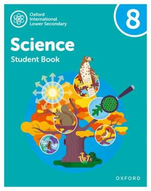 Oxford International Science: Student Book 8 de Jo Locke