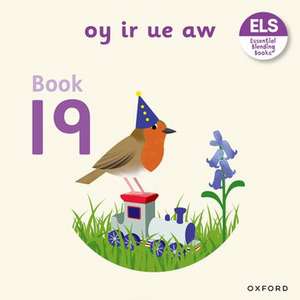 Essential Letters and Sounds: Essential Blending Books: Essential Blending Book 19: oy ir ue aw de Kate McLelland