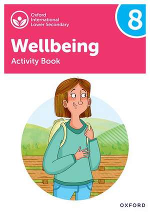 Oxford International Wellbeing: Activity Book 8 de Adrian Bethune