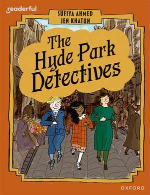 Readerful Books for Sharing: Year 6/Primary 7: The Hyde Park Detectives de James Clements