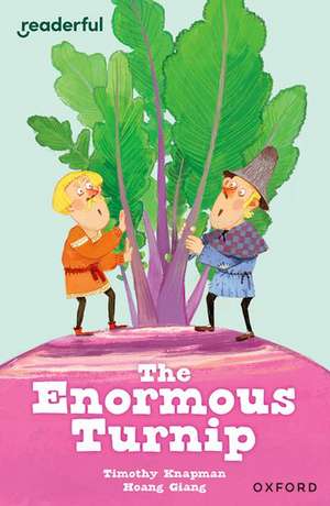 Readerful Independent Library: Oxford Reading Level 7: The Enormous Turnip de Timothy Knapman