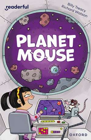 Readerful Independent Library: Oxford Reading Level 10: Planet Mouse de Richard Watson