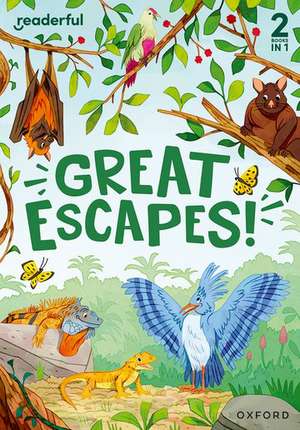 Readerful Rise: Oxford Reading Level 5: Great Escapes! de Giles Clare