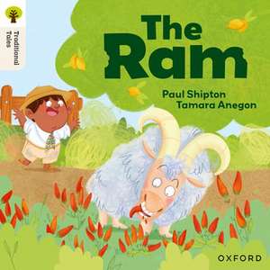 Oxford Reading Tree Traditional Tales: Level 2: The Ram de Paul Shipton