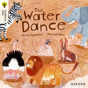 Oxford Reading Tree Traditional Tales: Level 9: The Water Dance de Hannah Abbo