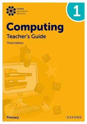 Oxford International Primary Computing: Teacher's Guide 1 de Alison Page