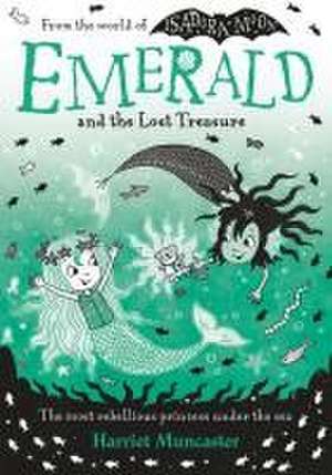 Emerald and the Lost Treasure de Harriet Muncaster