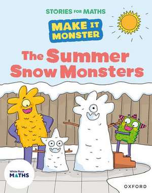 Stories for Maths: The Summer Snow Monsters de Rachel Russ