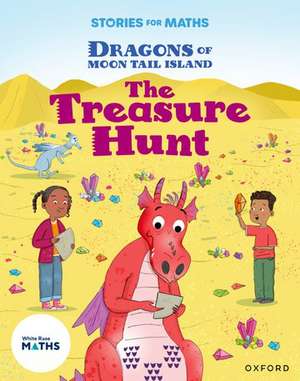 Stories for Maths: Oxford Reading Level 8: The Treasure Hunt de Shareen Wilkinson