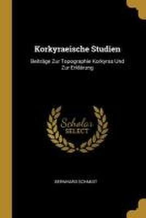 Korkyraeische Studien de Bernhard Schmidt