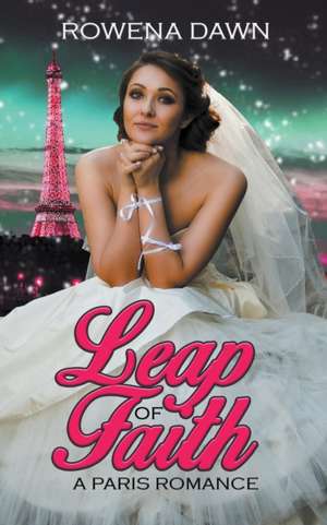 Leap of Faith de Rowena Dawn