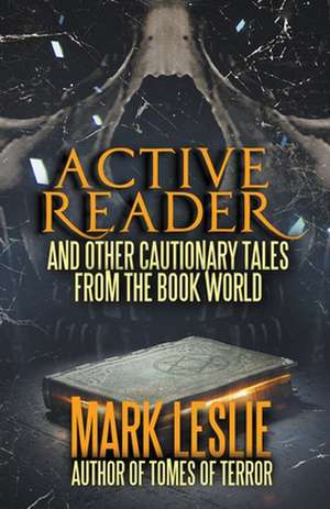 Active Reader de Mark Leslie