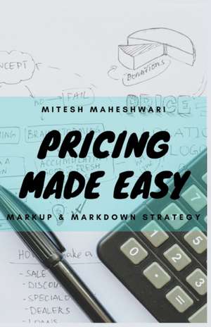 Pricing Made Easy de Mitesh Maheshwari