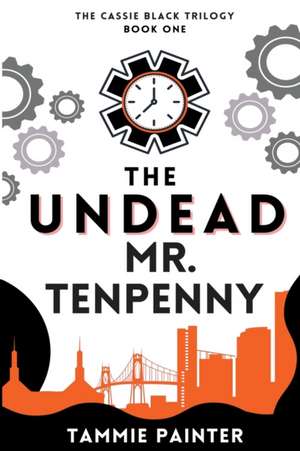 The Undead Mr. Tenpenny de Tammie Painter